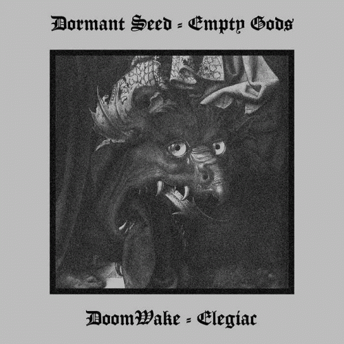 Elegiac : Dormant Seed - Empty Gods - DoomWake - Elegiac